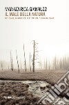 Il male della natura: Critica della violenza, letteratura, storia naturale. E-book. Formato EPUB ebook