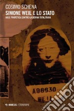 Simone Weil e lo Stato: Voce profetica contro la deriva totalitaria. E-book. Formato PDF ebook