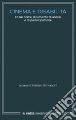 Cinema e disabilità: Il film come strumento di analisi e di partecipazione. E-book. Formato EPUB ebook