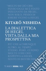 La dialettica di Hegel vista dal mio punto di vista. E-book. Formato EPUB