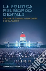 La politica nel mondo digitale. E-book. Formato EPUB ebook