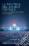 La politica nel mondo digitale. E-book. Formato EPUB ebook