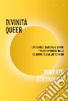 Divinità queer: Candomblé, Santería e Vodou: transcorporeità nelle religioni dell’atlantico nero. E-book. Formato EPUB ebook