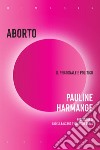 Aborto: Il personale è politico. E-book. Formato EPUB ebook