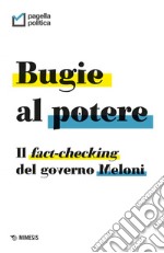 Bugie al potere: Il fact-checking del governo Meloni. E-book. Formato EPUB ebook