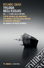 Trilogia degli esclusi Vol. 1: Il buio sulla zattera. E-book. Formato PDF ebook