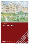 Danze al buio. E-book. Formato PDF ebook