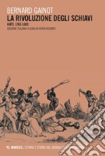 La rivoluzione degli schiavi: Haïti, 1763-1803. E-book. Formato EPUB