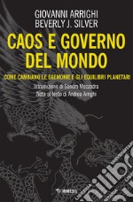 Caos e governo del mondo: Come cambiano le egemonie e gli equilibri planetari. E-book. Formato EPUB ebook