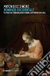 Romanzo occidentale: Volponi e noi. Stenogrammi di filosofia, letteratura e politica. E-book. Formato EPUB ebook di Antonio De Simone