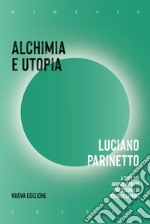 Alchimia e utopia. E-book. Formato EPUB ebook