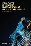 Le tecnologie di auto-monitoraggio per il benessere femminile: Una lettura sociologica. E-book. Formato EPUB ebook