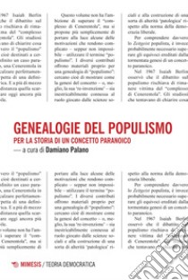 Genealogie del populismo: Per la storia di un concetto paranoico. E-book. Formato EPUB ebook di Damiano Palano