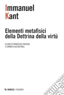 Elementi metafisici della Dottrina della virtù. E-book. Formato PDF ebook di Immanuel Kant