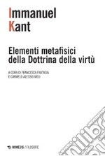 Elementi metafisici della Dottrina della virtù. E-book. Formato PDF ebook