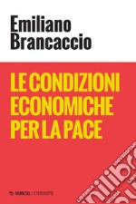 Le condizioni economiche per la pace. E-book. Formato EPUB ebook