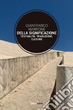 Della significazione: Testualità, traduzione, culture. E-book. Formato PDF ebook