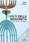 I volti della modernità: Studi sul pensiero ebraico. E-book. Formato EPUB ebook di Marco Grusovin