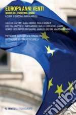 Europa anni Venti: Quadri del nuovo millennio. E-book. Formato PDF