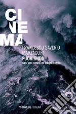 FuoriOnda: Dieci anni difficili di cinema romeno. E-book. Formato PDF ebook