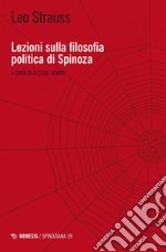 Lezioni sulla filosofia politica di Spinoza. E-book. Formato PDF ebook