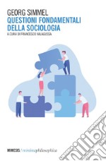 Questioni fondamentali della sociologia: (Individuo e società). E-book. Formato EPUB ebook