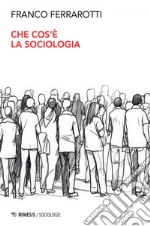 Che cos’è la sociologia. E-book. Formato EPUB ebook