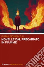 Novelle dal precariato in fiamme. E-book. Formato EPUB