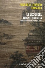 Le leggi del regno eremita: Come si governa la Corea del Nord. E-book. Formato EPUB