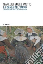 La danza del sacro: L’individuazione nella mistica evolutiva. E-book. Formato PDF