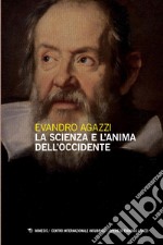 La scienza e l’anima dell’occidente. E-book. Formato PDF ebook