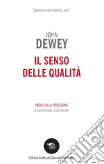 Il senso delle qualità: Saggi sulla percezione. E-book. Formato EPUB ebook