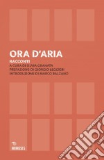 Ora d'aria: Racconti. E-book. Formato EPUB ebook