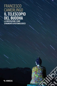 Il telescopio del Buddha: La meditazione come strumento epistemologico. E-book. Formato EPUB ebook