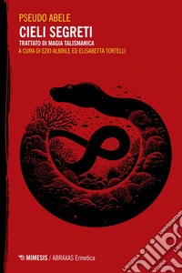 Cieli segreti: Trattato di magia talismanica. E-book. Formato EPUB ebook