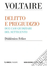 Delitto e pregiudizio: Due casi giudiziari del Settecento. E-book. Formato EPUB ebook