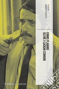 Ennio Flaiano oltre i luoghi comuni. E-book. Formato EPUB ebook