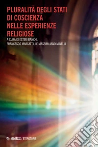 Pluralità degli stati di coscienza nelle esperienze religiose. E-book. Formato PDF ebook