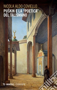 Puškin e la “poetica” del talismano. E-book. Formato PDF ebook