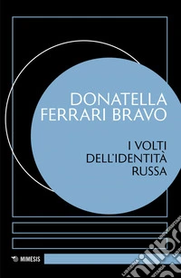 I volti dell’identità russa. E-book. Formato EPUB ebook