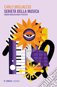 Serietà della musica: Saggio musicologico-politico. E-book. Formato EPUB ebook