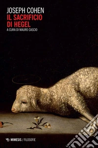Il sacrificio di Hegel. E-book. Formato EPUB ebook