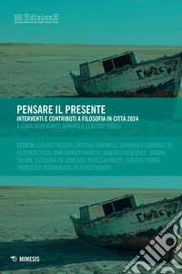 Pensare il presente: Interventi e contributi a Filosofia in città 2024. E-book. Formato PDF ebook
