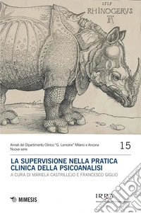 La supervisione nella pratica clinica della psicoanalisi. E-book. Formato EPUB ebook