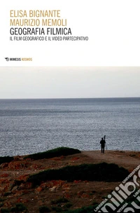 Geografia filmica: Il film geografico e il video partecipativo. E-book. Formato PDF ebook