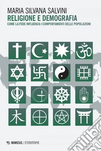 Religione e demografia: Come la fede influenza i comportamenti delle popolazioni. E-book. Formato EPUB ebook