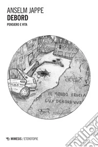 Debord: Pensiero e vita. E-book. Formato EPUB ebook