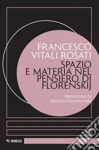 Spazio e materia nel pensiero di Florenskij. E-book. Formato PDF ebook