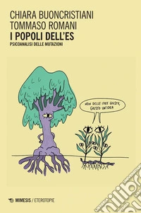I popoli dell’Es: Psicoanalisi delle mutazioni. E-book. Formato PDF ebook