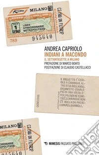 Indiani a Macondo: Il Settantasette a Milano. E-book. Formato EPUB ebook